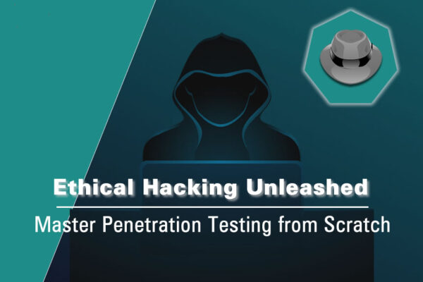 Master Ethical Hacking from Scratch